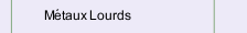 M&eacute;taux Lourds